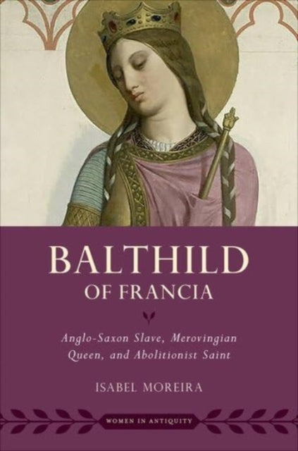 Book cover of: Balthild of Francia. By: Isabel Moreira