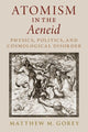 Book cover of: Atomism in the Aeneid. By: Matthew M. Gorey