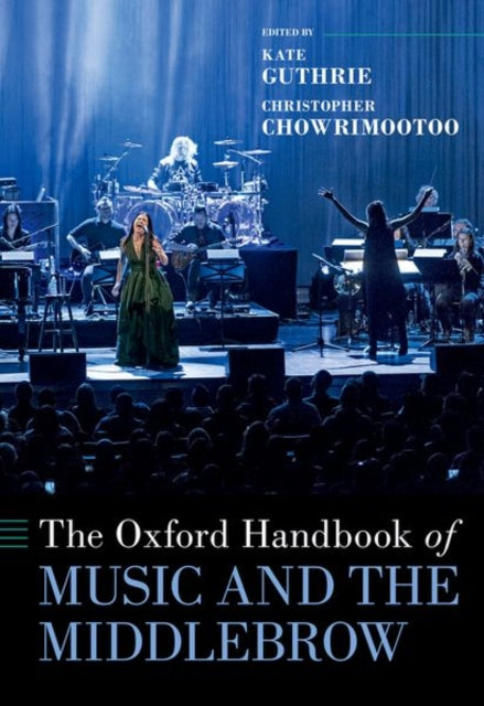 Book cover of: Oxford Handbook of Music and the Middlebrow. By: Kate Guthrie