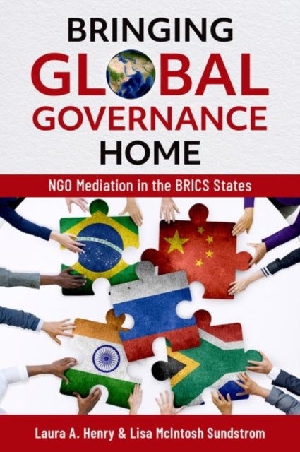 Book cover of: Bringing Global Governance Home. By: Laura A. Henry