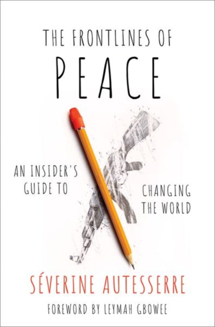 Book cover of: Frontlines of Peace. By: Severine Autesserre