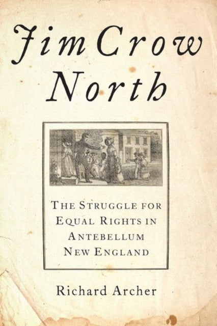 Book cover of: Jim Crow North. By: Richard Archer