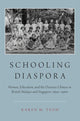 Book cover of: Schooling Diaspora. By: Karen M. Teoh