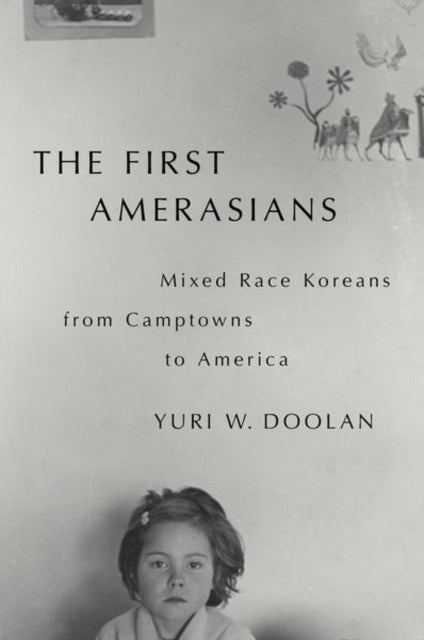 Book cover of: First Amerasians. By: Yuri W. Doolan