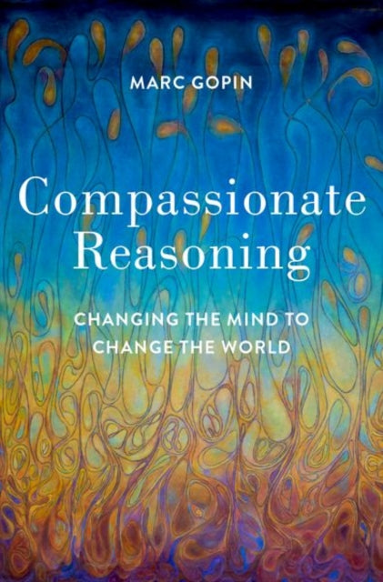 Book cover of: Compassionate Reasoning. By: Marc Gopin