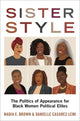 Book cover of: Sister Style. By: Nadia E. Brown