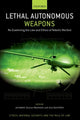 Book cover of: Lethal Autonomous Weapons. By: Jai Galliott