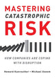 Book cover of: Mastering Catastrophic Risk. By: Howard Kunreuther