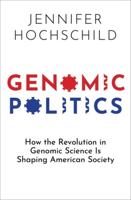 Book cover of: Genomic Politics. By: Jennifer Hochschild