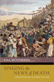 Book cover of: Singing the News of Death. By: Una McIlvenna