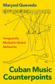 Book cover of: Cuban Music Counterpoints. By: Marysol Quevedo