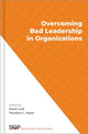 Book cover of: Overcoming Bad Leadership in Organizations. By: Derek Lusk