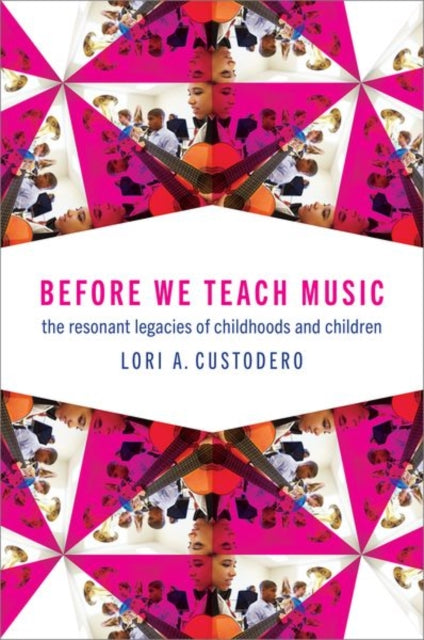 Book cover of: Before We Teach Music. By: Lori A. Custodero