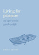 Book cover of: Living for Pleasure. By: Emily A. Austin