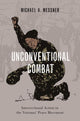 Book cover of: Unconventional Combat. By: Michael A. Messner