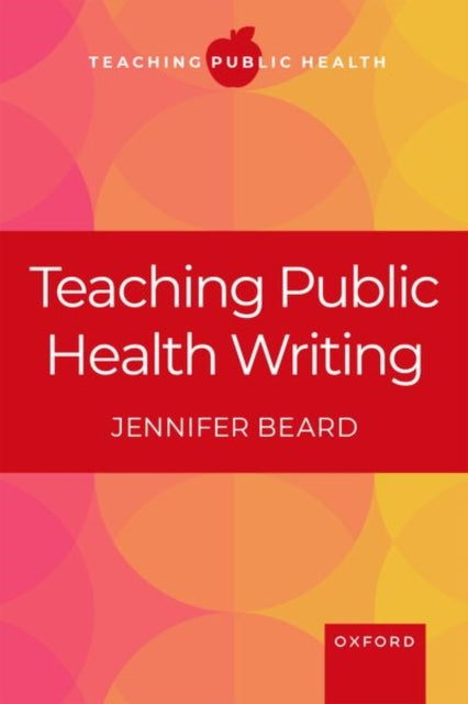 Book cover of: Teaching Public Health Writing. By: Jennifer Beard