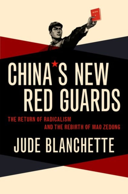 Book cover of: China's New Red Guards. By: Jude Blanchette