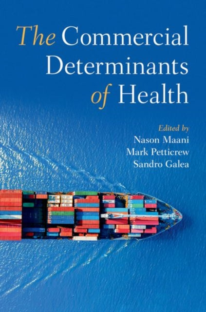 Book cover of: Commercial Determinants of Health. By: Nason Maani