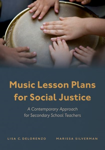 Book cover of: Music Lesson Plans for Social Justice. By: Lisa C. DeLorenzo
