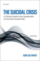 Book cover of: Suicidal Crisis. By: Igor Galynker