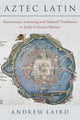 Book cover of: Aztec Latin. By: Andrew Laird