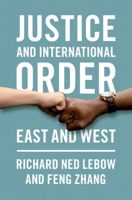 Book cover of: Justice and International Order. By: Richard Ned Lebow