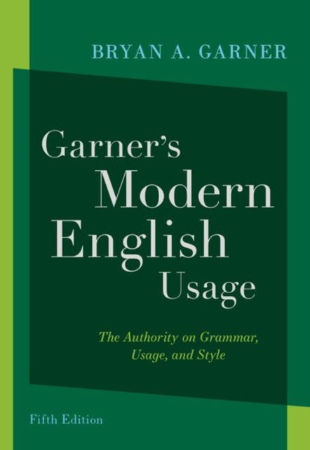 Book cover of: Garner's Modern English Usage. By: Bryan A. Garner