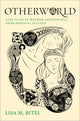 Book cover of: Otherworld. By: Lisa M. Bitel