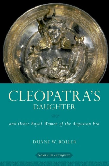 Book cover of: Cleopatra's Daughter. By: Duane W. Roller