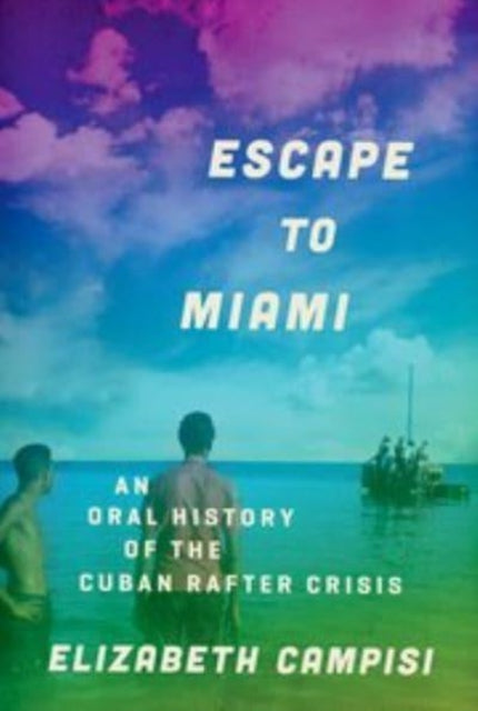 Book cover of: Escape to Miami. By: Elizabeth Campisi