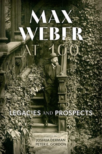 Book cover of: Max Weber at 100. By: Derman
