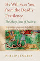 Book cover of: He Will Save You from the Deadly Pestilence. By: Philip Jenkins