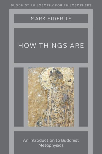 Book cover of: How Things Are. By: Mark Siderits