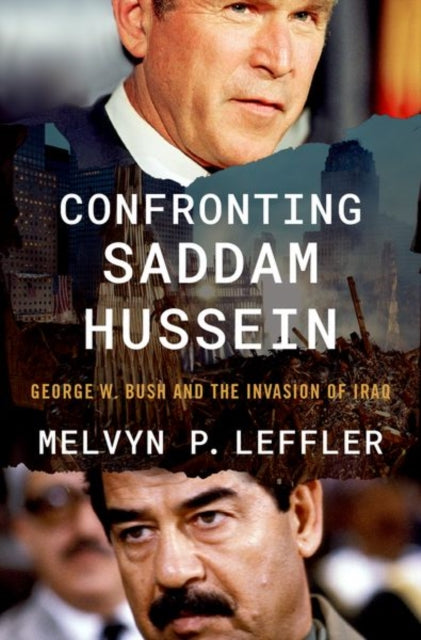 Book cover of: Confronting Saddam Hussein. By: Melvyn P. Leffler
