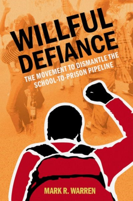 Book cover of: Willful Defiance. By: Mark R. Warren