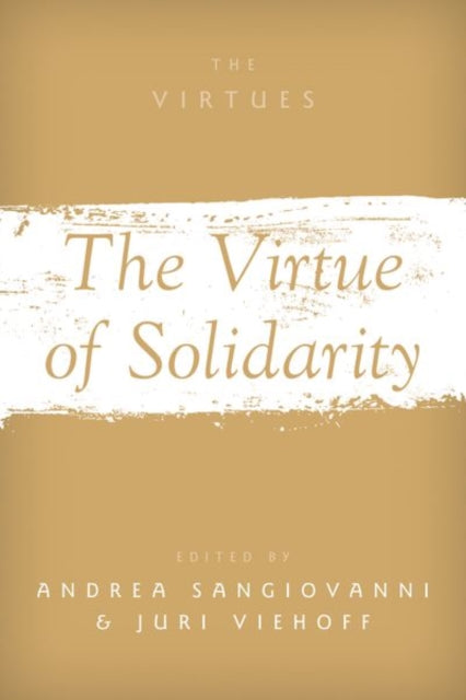 Book cover of: Virtue of Solidarity. By: Andrea Sangiovanni