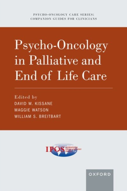 Book cover of: Psycho-Oncology in Palliative and End of Life Care. By: David W. Kissane
