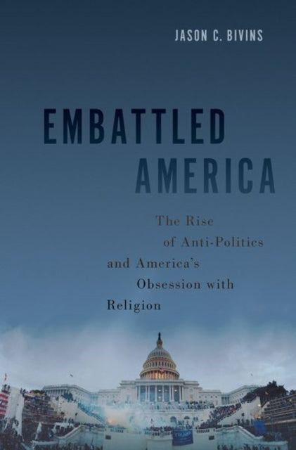 Book cover of: Embattled America. By: Jason C. Bivins