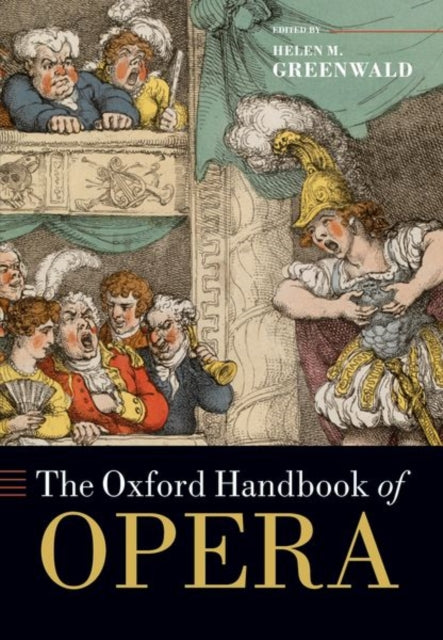 Book cover of: Oxford Handbook of Opera. By: Helen M. Greenwald