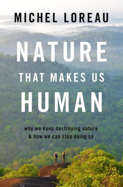 Book cover of: Nature That Makes Us Human