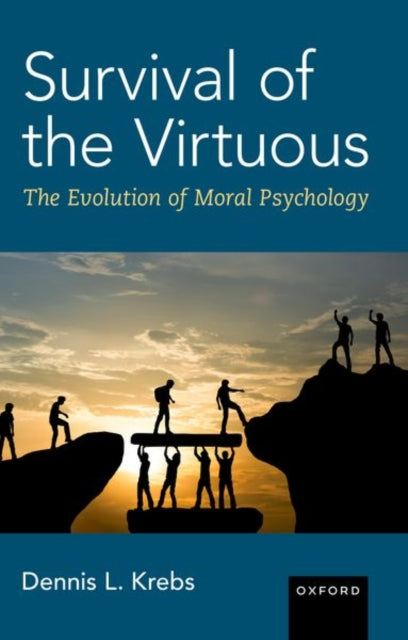 Book cover of: Survival of the Virtuous. By: Dennis L. Krebs