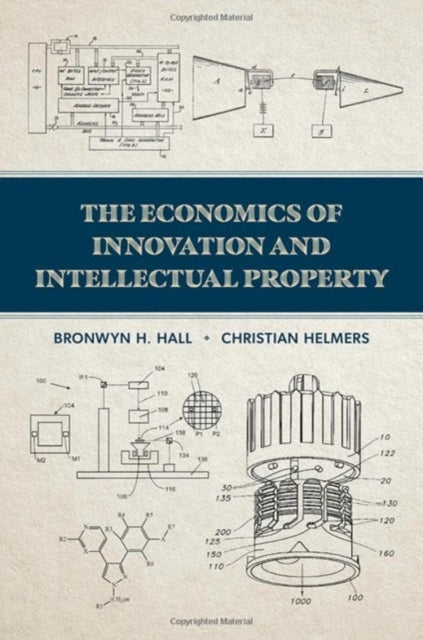 Book cover of: Economics of Innovation and Intellectual Property. By: Bronwyn H. Hall