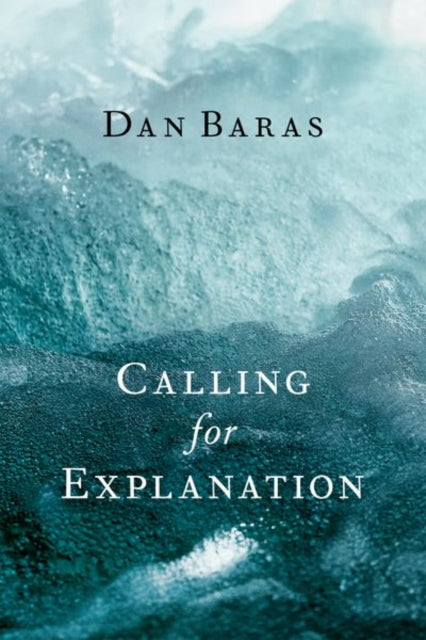 Book cover of: Calling for Explanation. By: Dan Baras