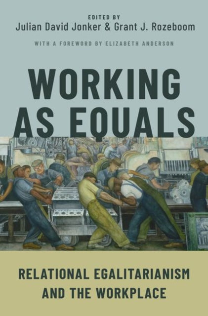 Book cover of: Working as Equals. By: Julian David Jonker
