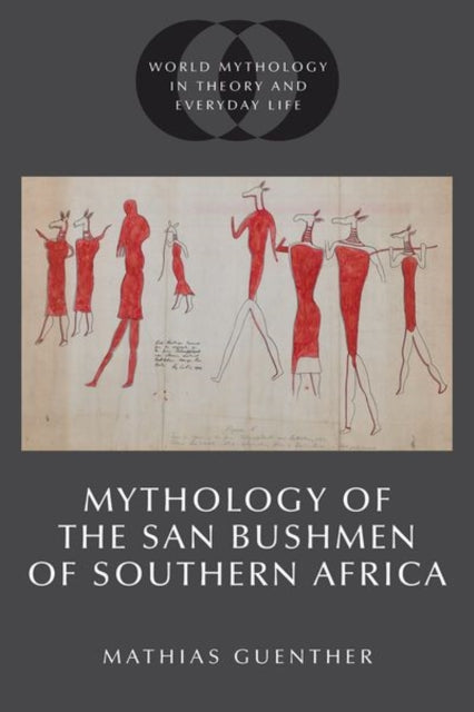 Book cover of: Mythology of the San Bushmen of Southern Africa