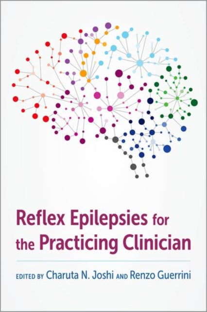 Book cover of: Reflex Epilepsies for the Practicing Clinician. By: Charuta N. Joshi