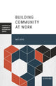 Book cover of: Building Community at Work. By: Boyd