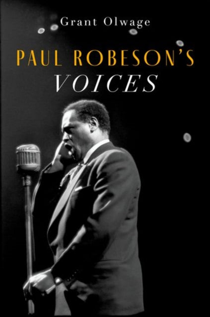 Book cover of: Paul Robeson's Voices. By: Olwage