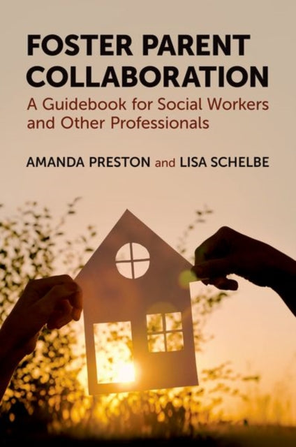 Book cover of: Foster Parent Collaboration. By: Amanda Preston