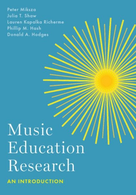 Book cover of: Music Education Research. By: Peter Miksza